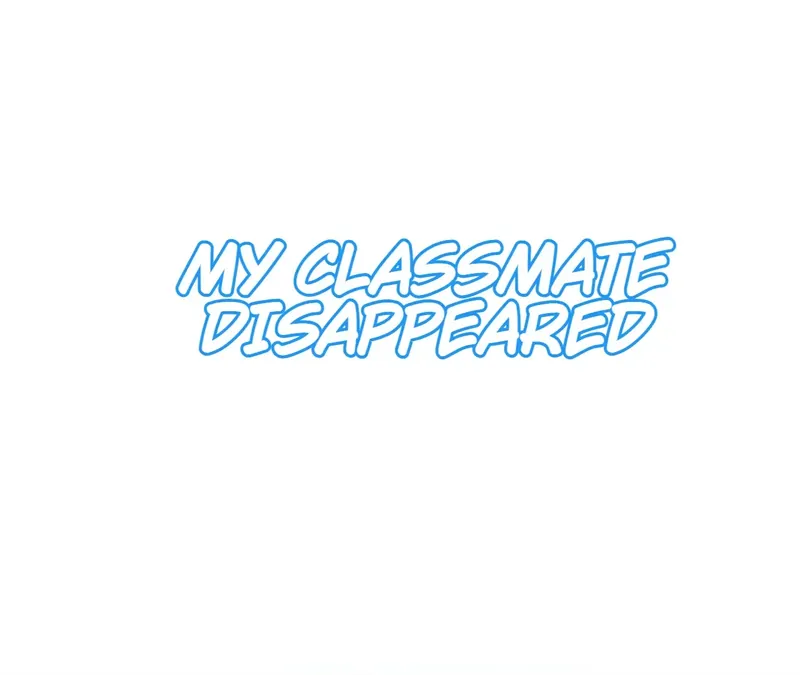 My Classmate Disappeared Chapter 33 215 01