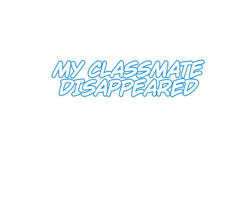 My Classmate Disappeared Chapter 36 137 01