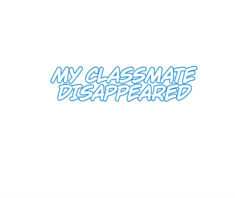 My Classmate Disappeared Chapter 39 131 01