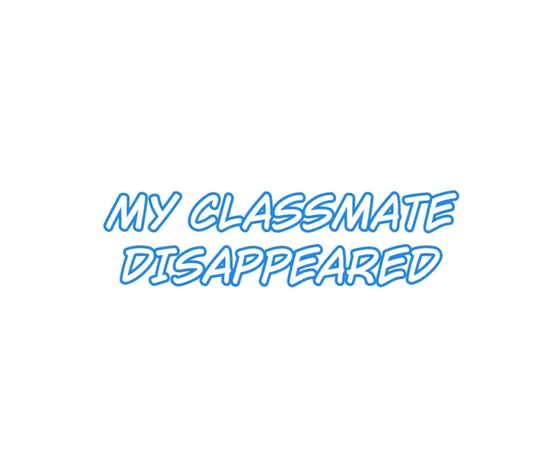 My Classmate Disappeared Chapter 6 227 01