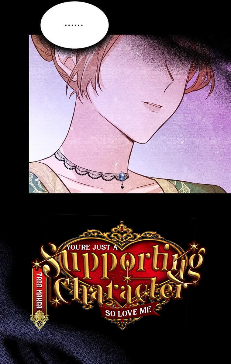 You’re just a supporting character, so love me! Chapter 13 285 61
