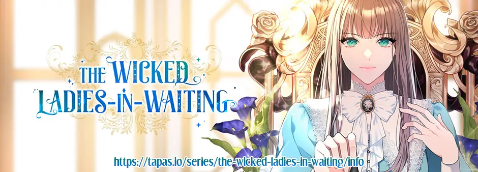 The Wicked Ladies in Waiting Chapter 38 359 ch 38 88