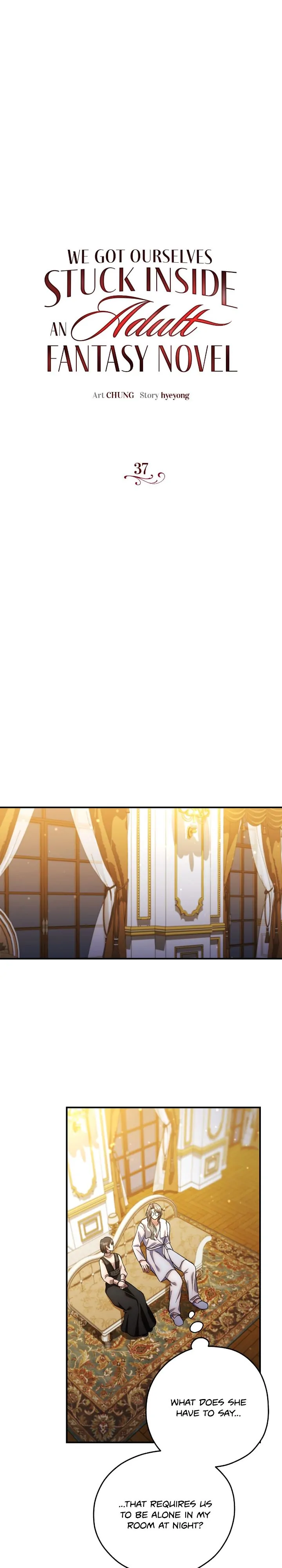 We Got Ourselves Stuck Inside an Adult Fantasy Novel Chapter 37 86 0