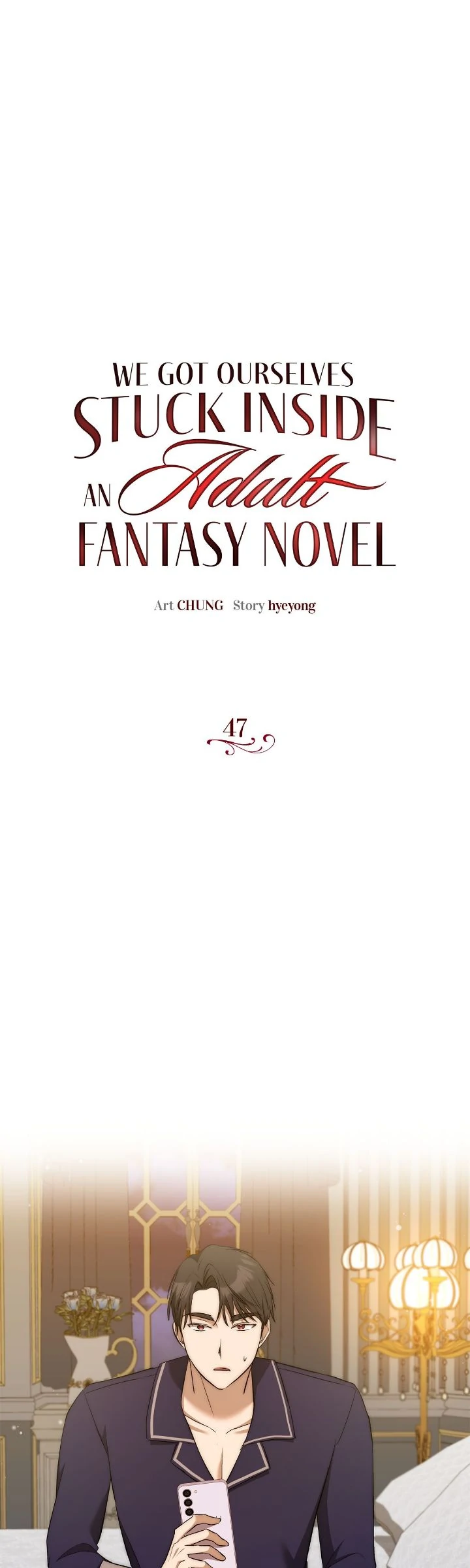 We Got Ourselves Stuck Inside an Adult Fantasy Novel Chapter 47 134 ch 47 1