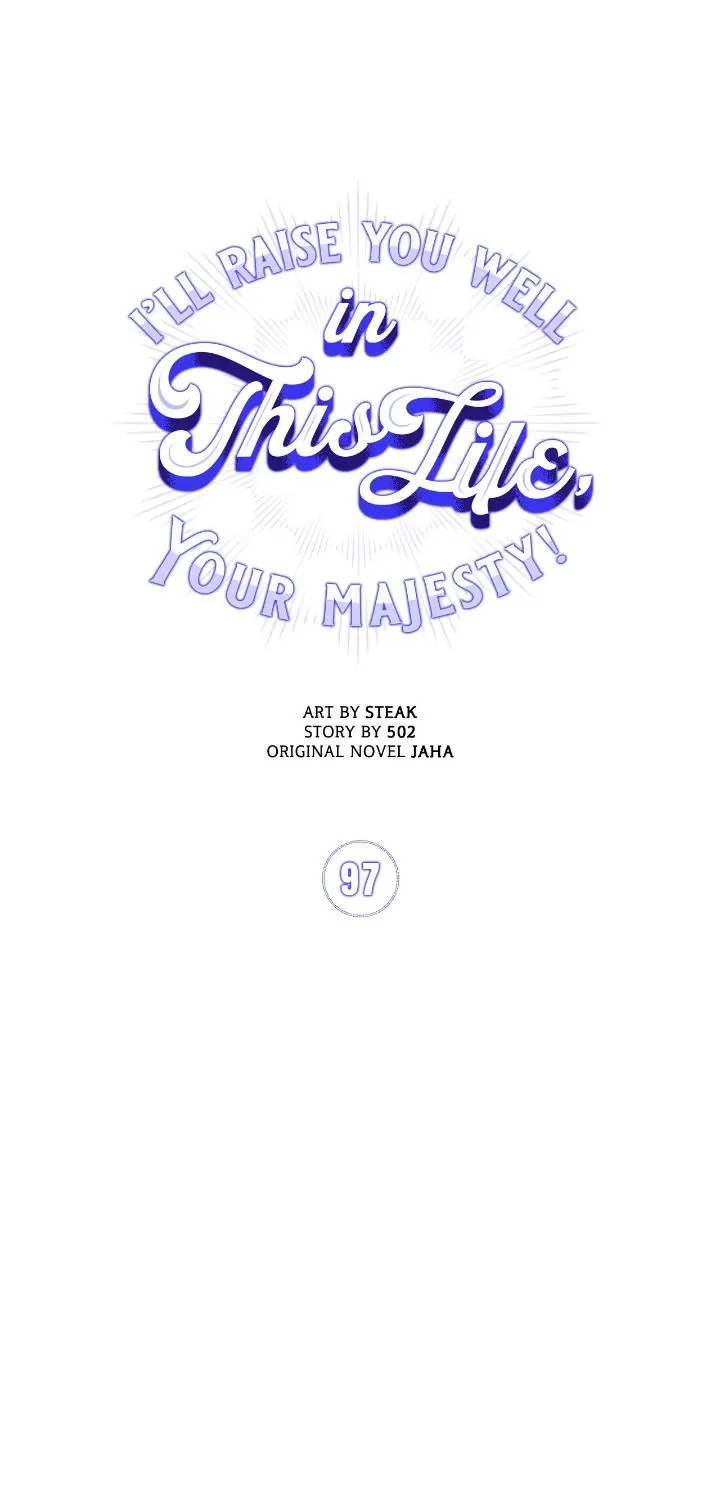 Your Majesty, I will raise you well in this life Chapter 97 122 04