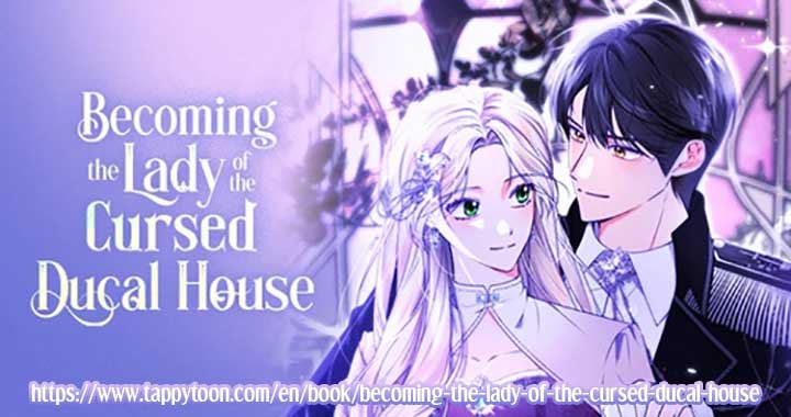 Becoming the Lady of the Cursed Ducal House Chapter 79 407 ch 79 100