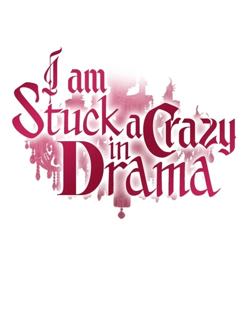 I’m stuck in a crazy drama Chapter 56 451 035