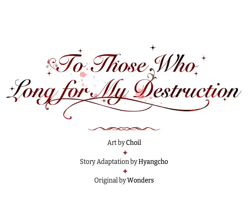 To Those Who Long for My Destruction Chapter 4 266 01