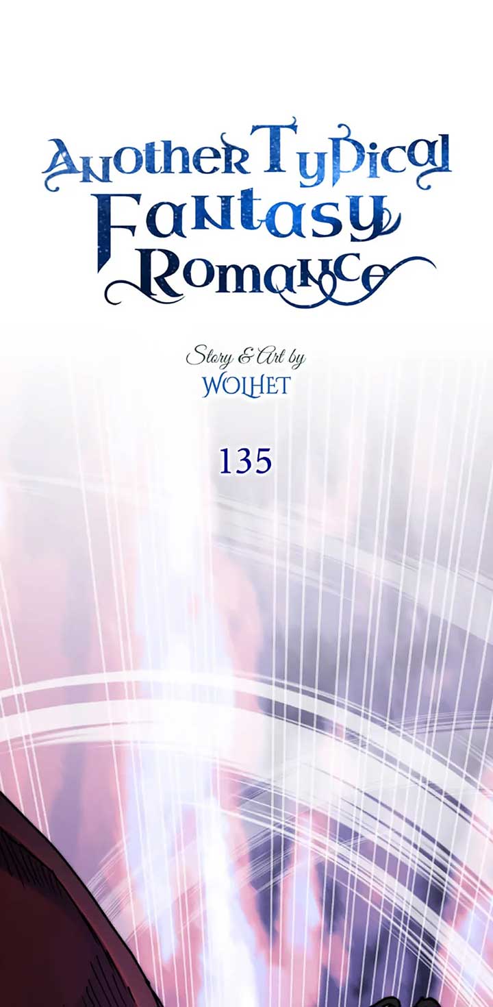 Another Typical Fantasy Romance Chapter 135 445 ch 135 57
