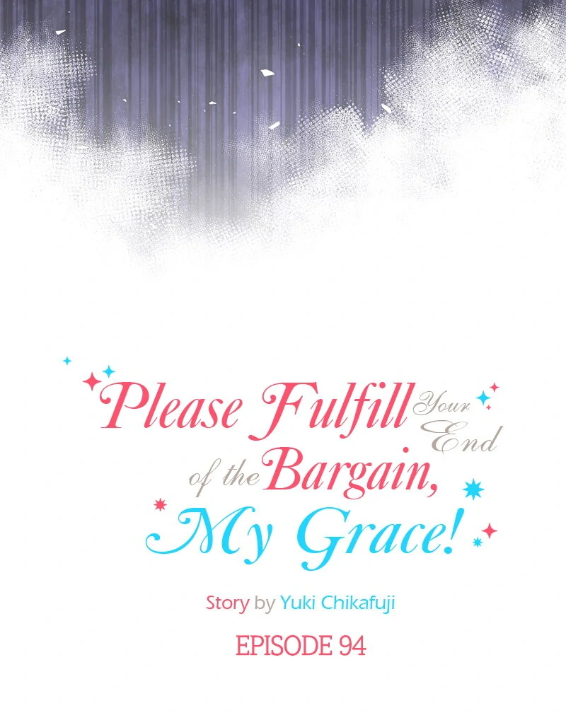 Please Fulfill Your End of the Bargain, My Grace! Chapter 94 145 06