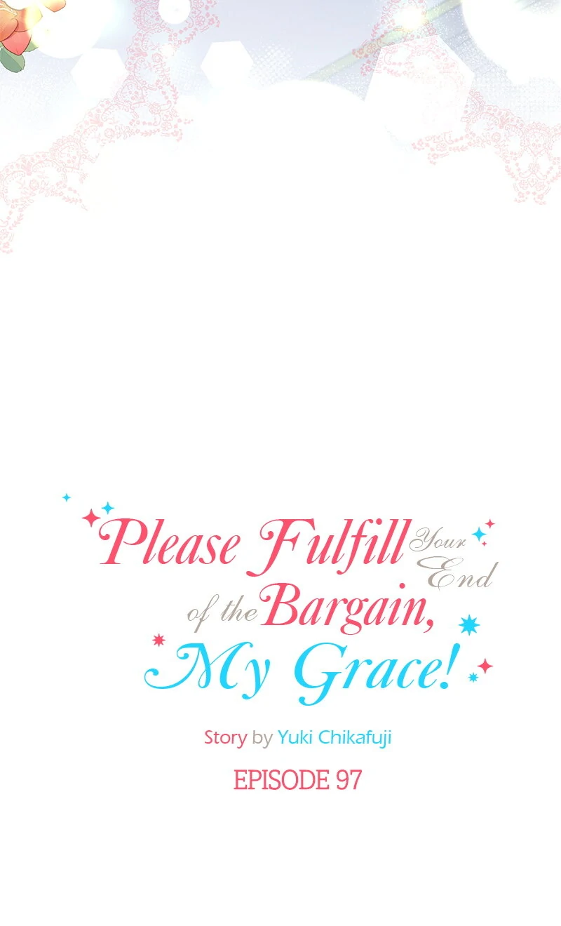 Please Fulfill Your End of the Bargain, My Grace! Chapter 97 152 07