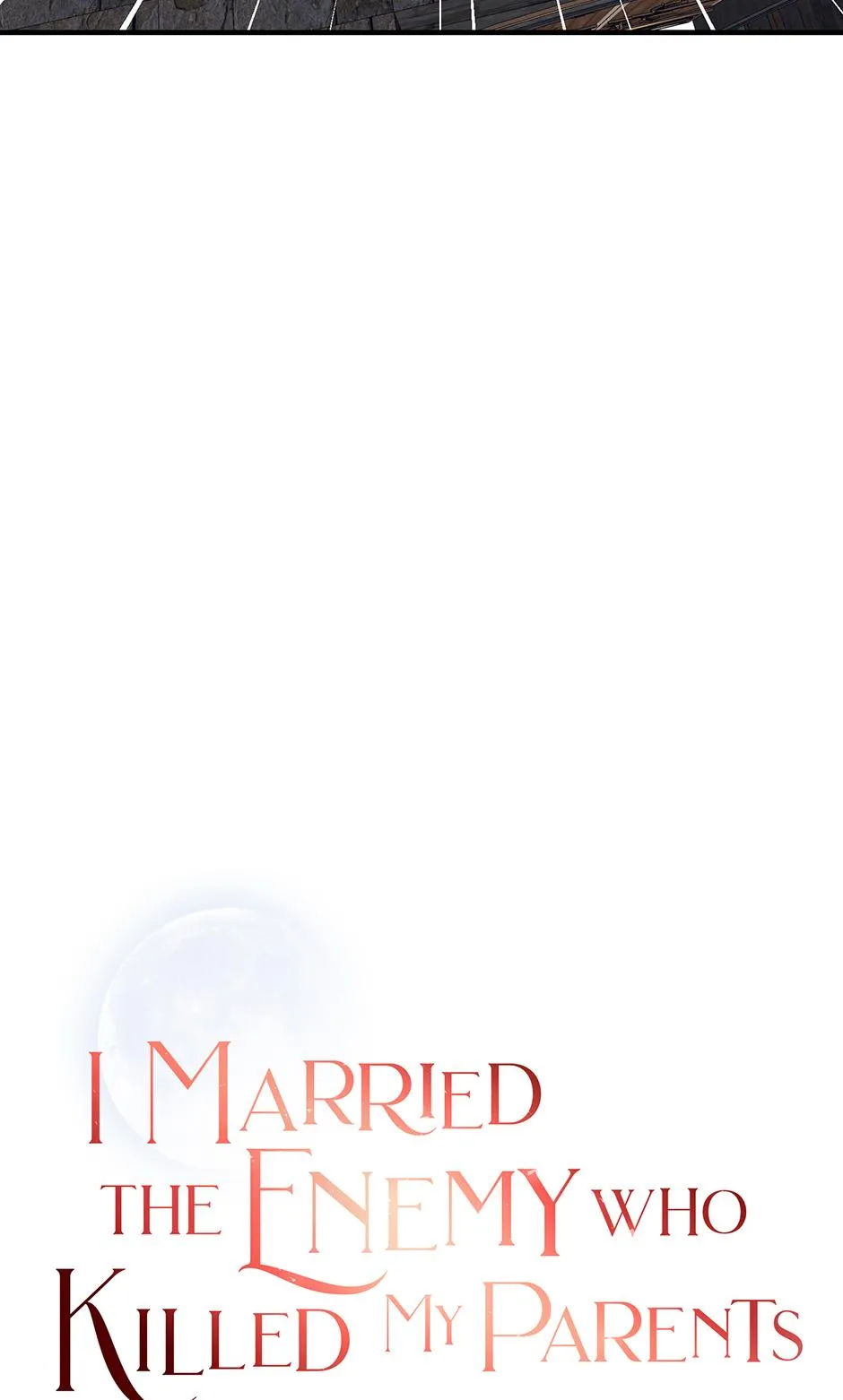 I Married the Enemy Who Killed My Parents Chapter 78 192 4ae889c7c601