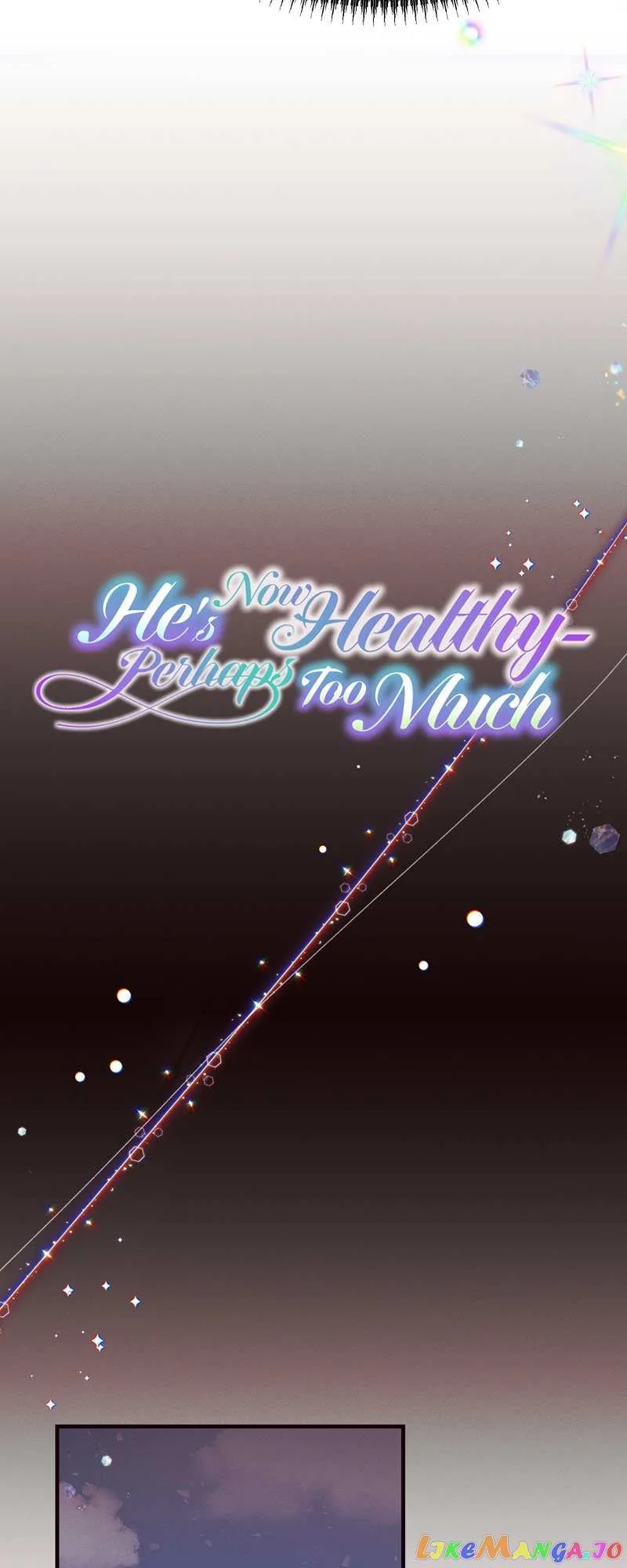 He’s Now Healthy-Perhaps Too Much Chapter 10 210 11