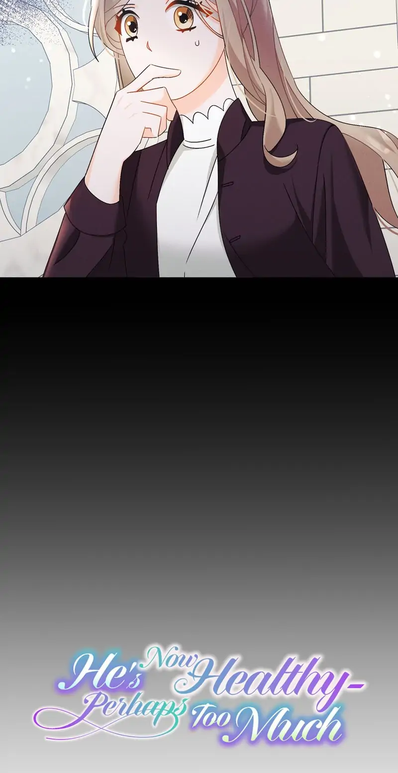 He’s Now Healthy-Perhaps Too Much Chapter 25 168 11