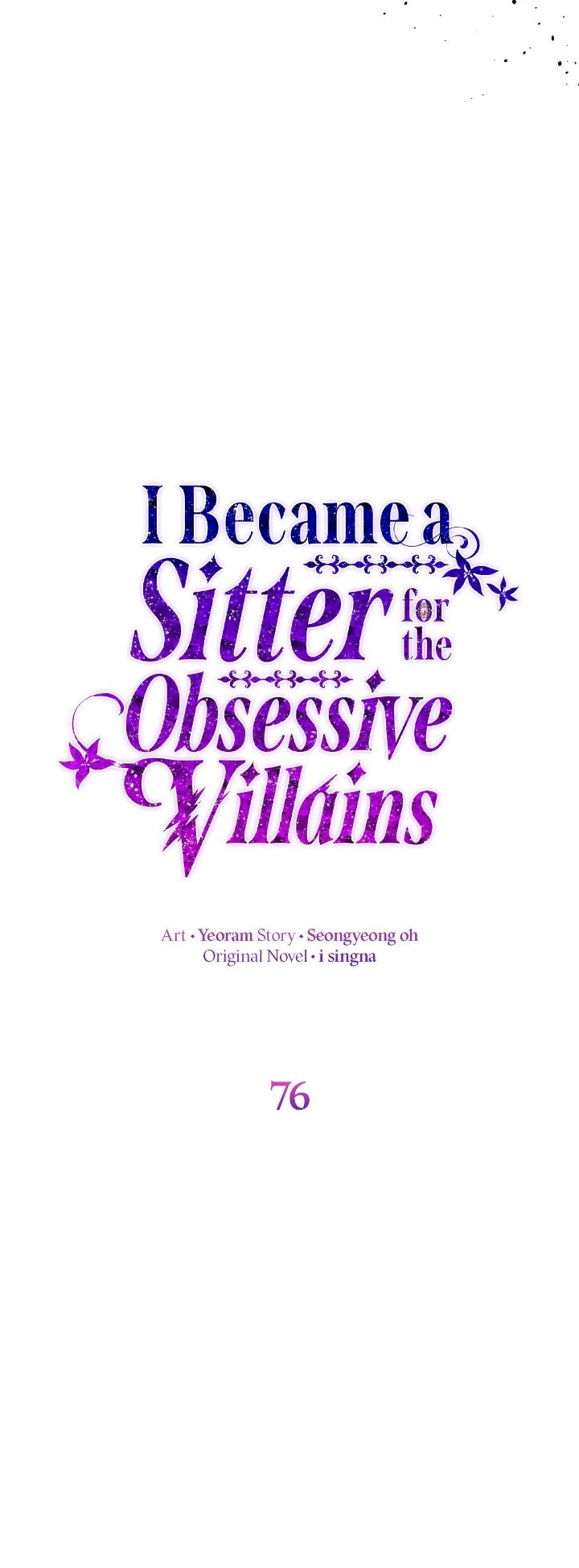 I Became a Sitter for the Obsessive Villains Chapter 76 164 004