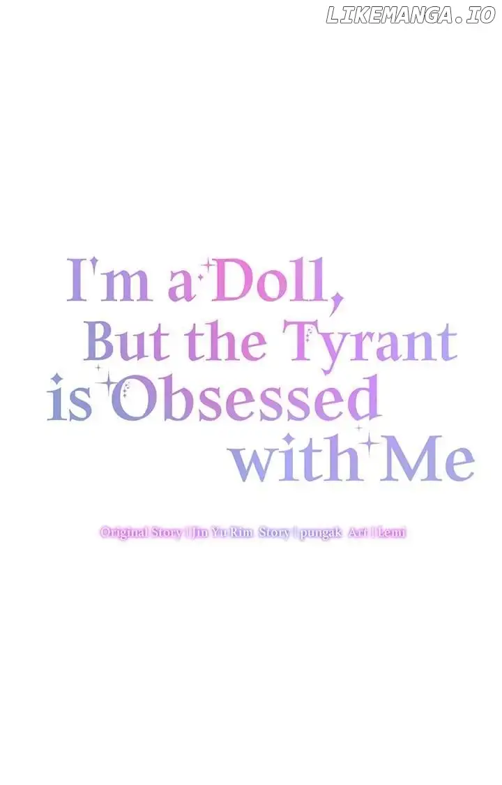 I’m a Doll, but the Tyrant Is Obsessed With Me Chapter 18 345 035