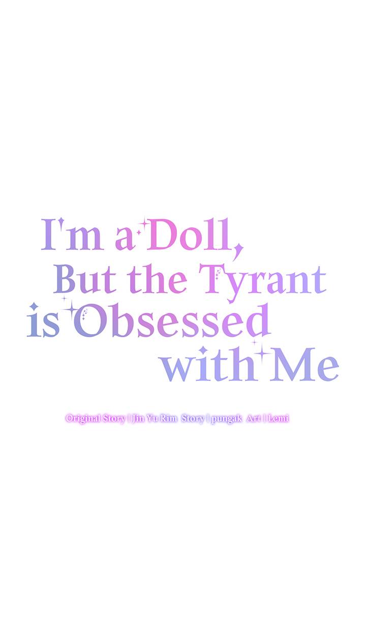 I’m a Doll, but the Tyrant Is Obsessed With Me Chapter 39 354 50
