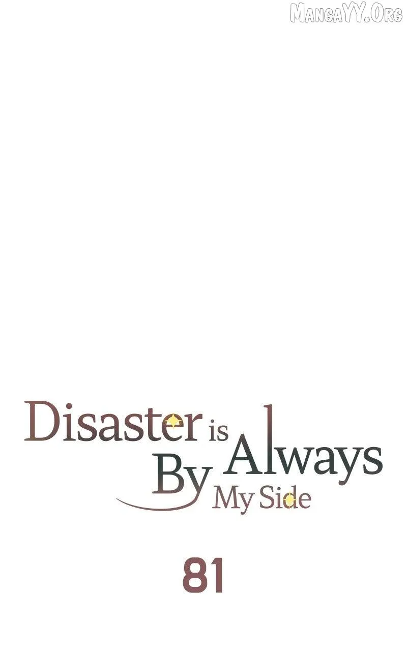 Disaster Is Always Nearby Chapter 81 323 3f176abb72b1