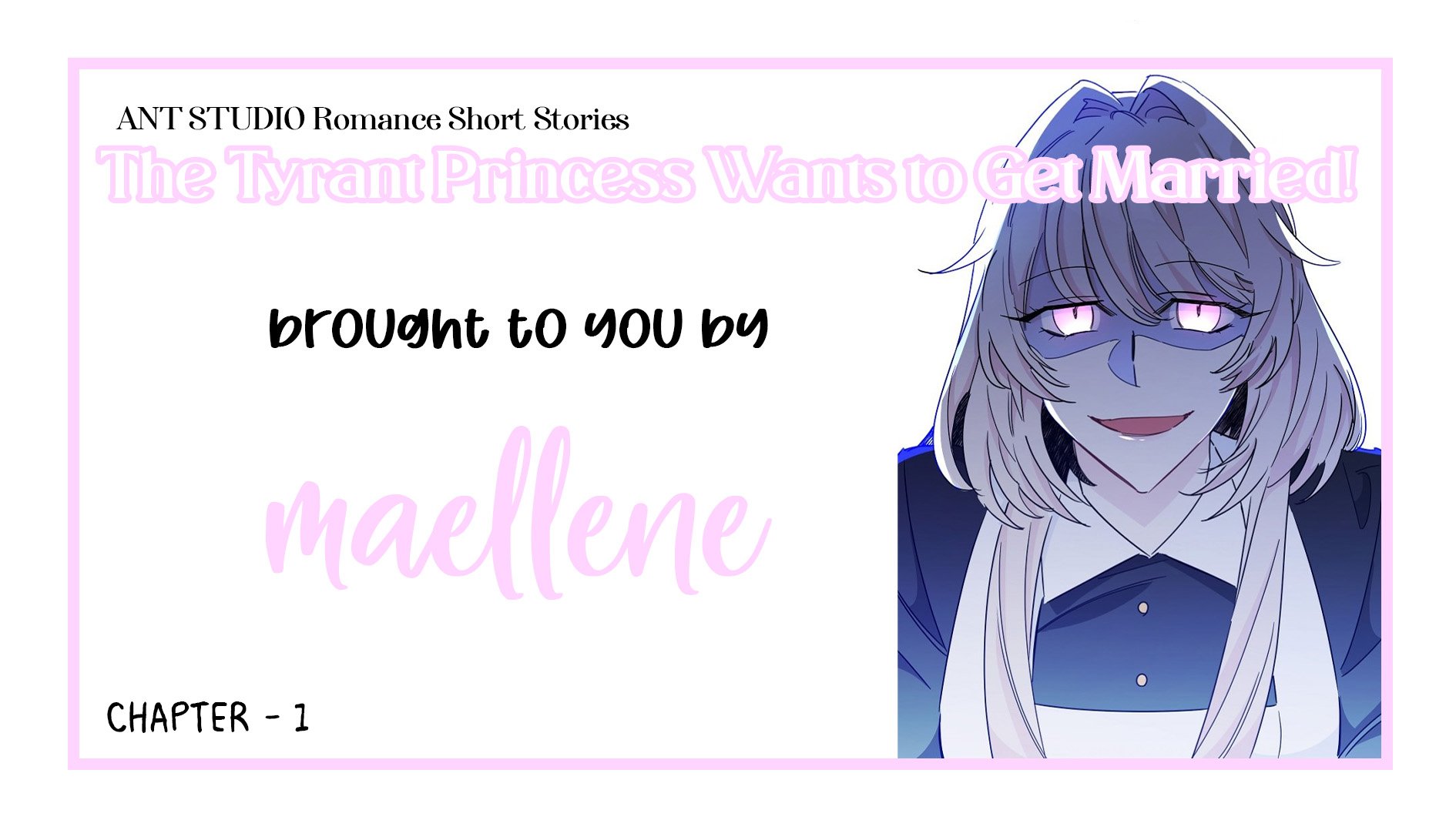 The Tyrant Princess Wants to Get Married! Chapter 1 92 0