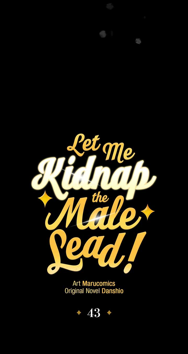 Let Me Kidnap the Male Lead! Chapter 43 374 007