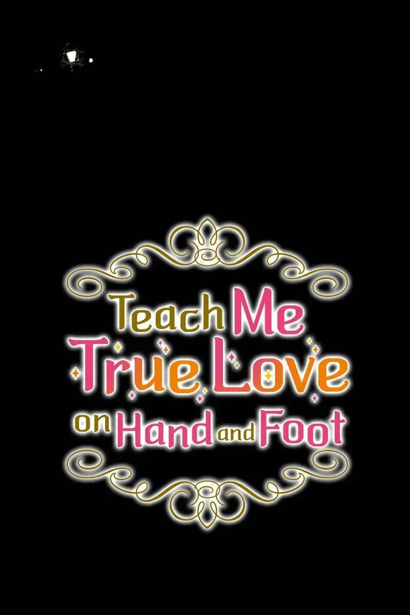 Teach Me True Love on Hand and Foot Chapter 42 402 34fcfcfaf535