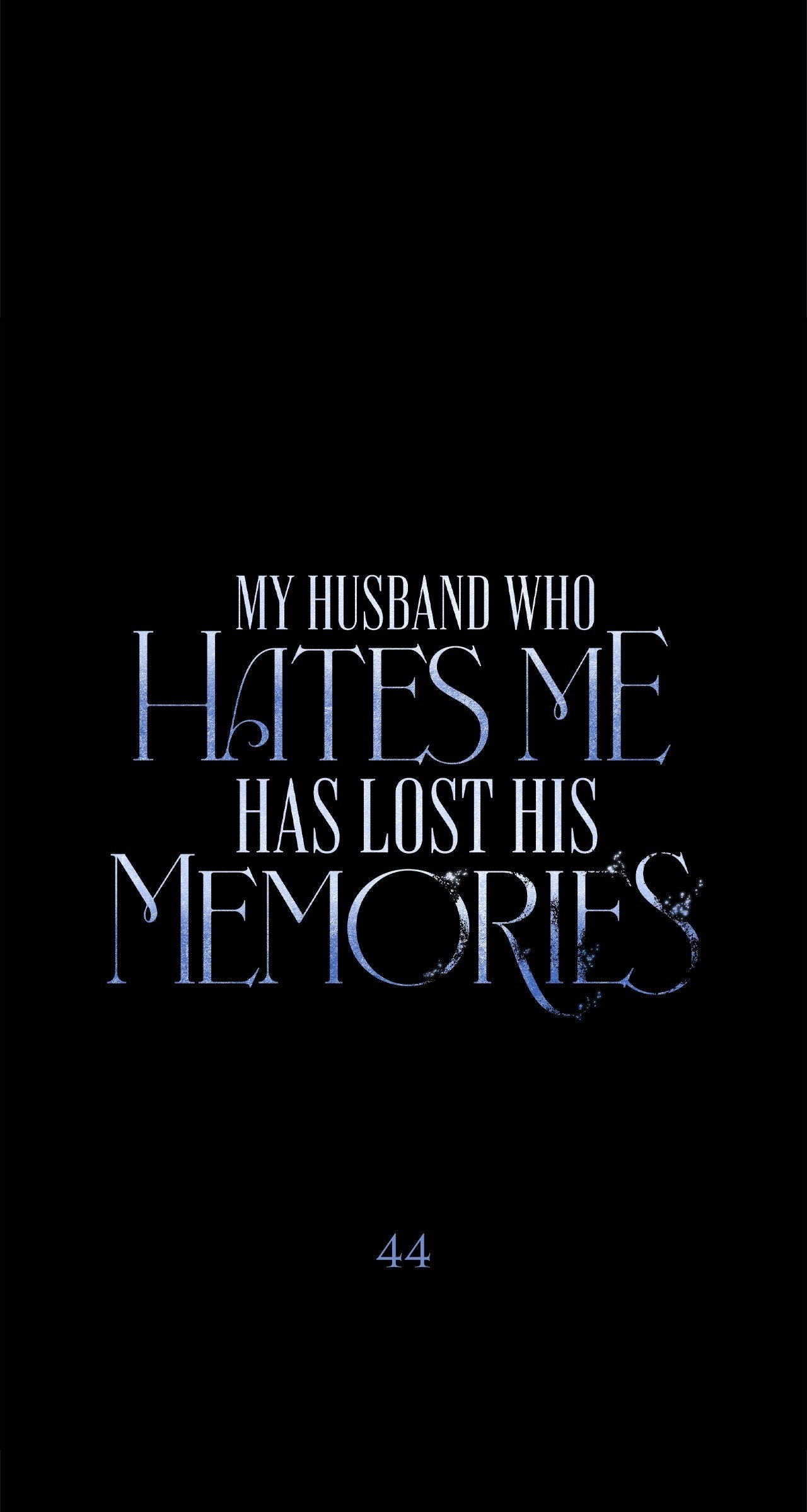 My Husband Who Hates Me Has Lost His Memories Chapter 44 403 027
