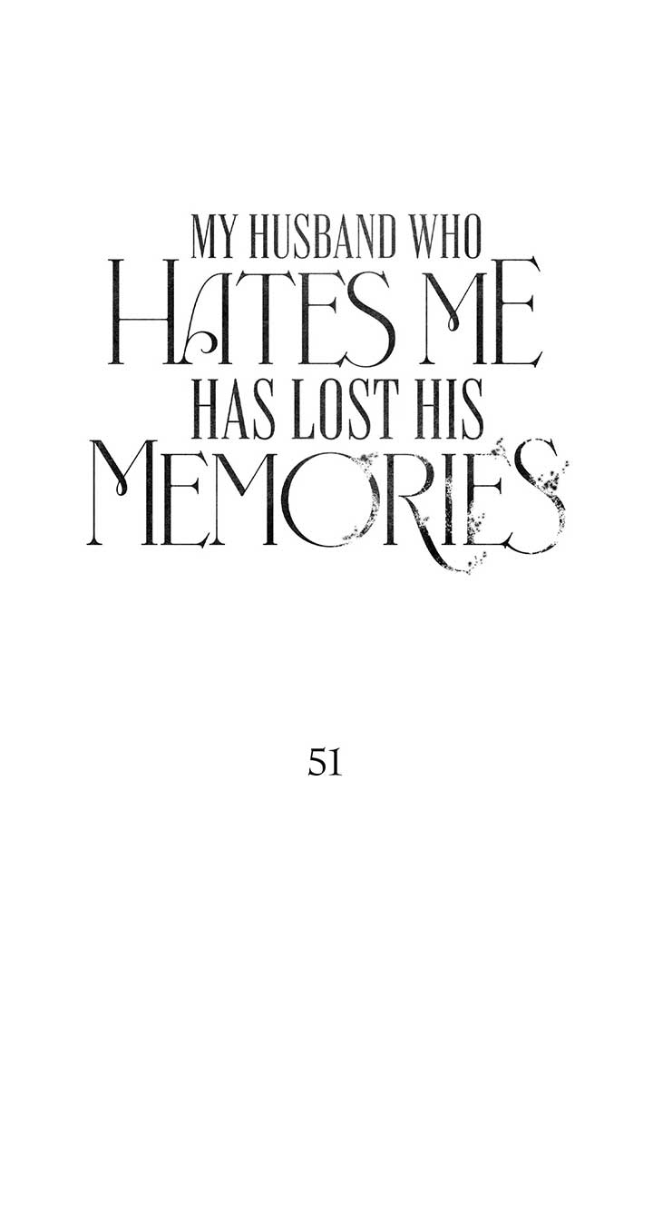 My Husband Who Hates Me Has Lost His Memories Chapter 51 300 20