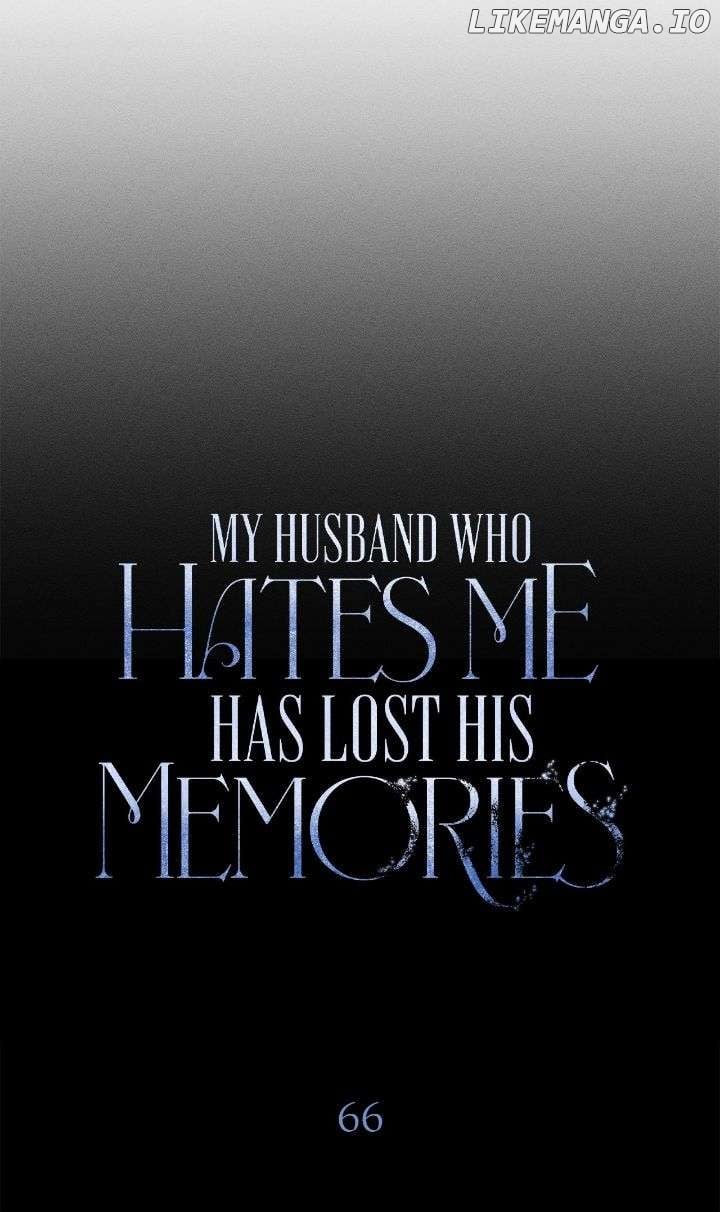 My Husband Who Hates Me Has Lost His Memories Chapter 66 202 27