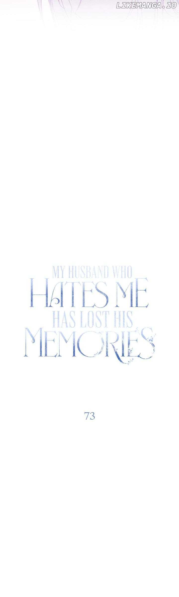 My Husband Who Hates Me Has Lost His Memories Chapter 73 168 ch 73 9