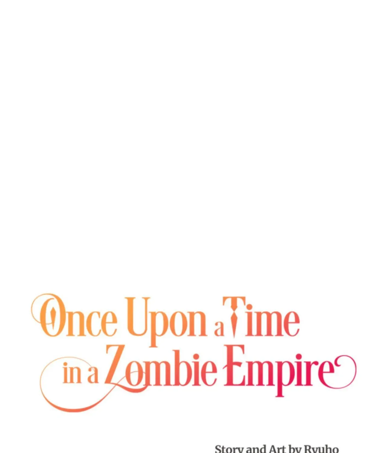 Once Upon a Time in a Zombie Empire Chapter 78.1 154 3b1fe251d7ca