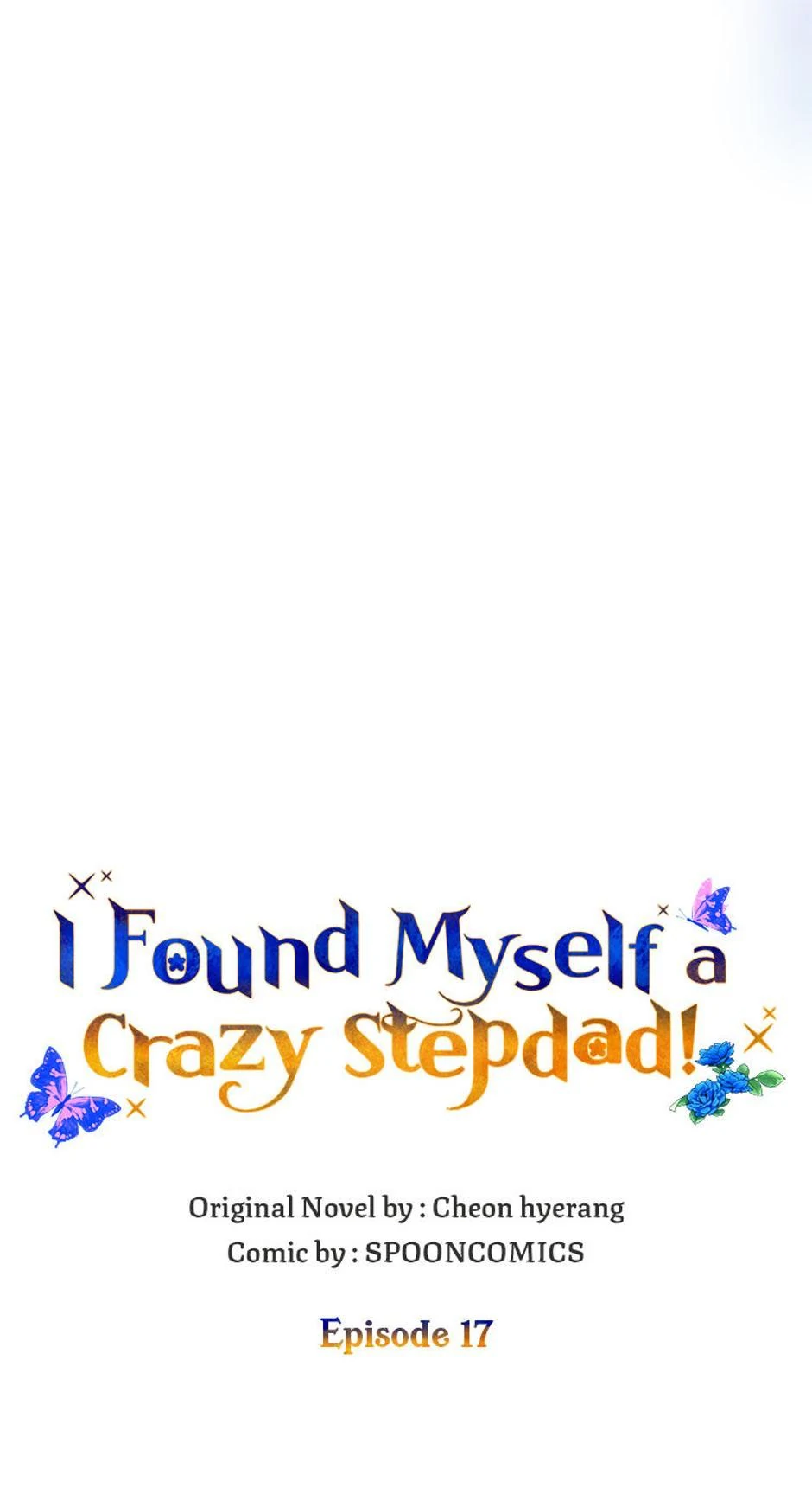 I Ended Up Saving My Crazy Stepfather! Chapter 17 253 15