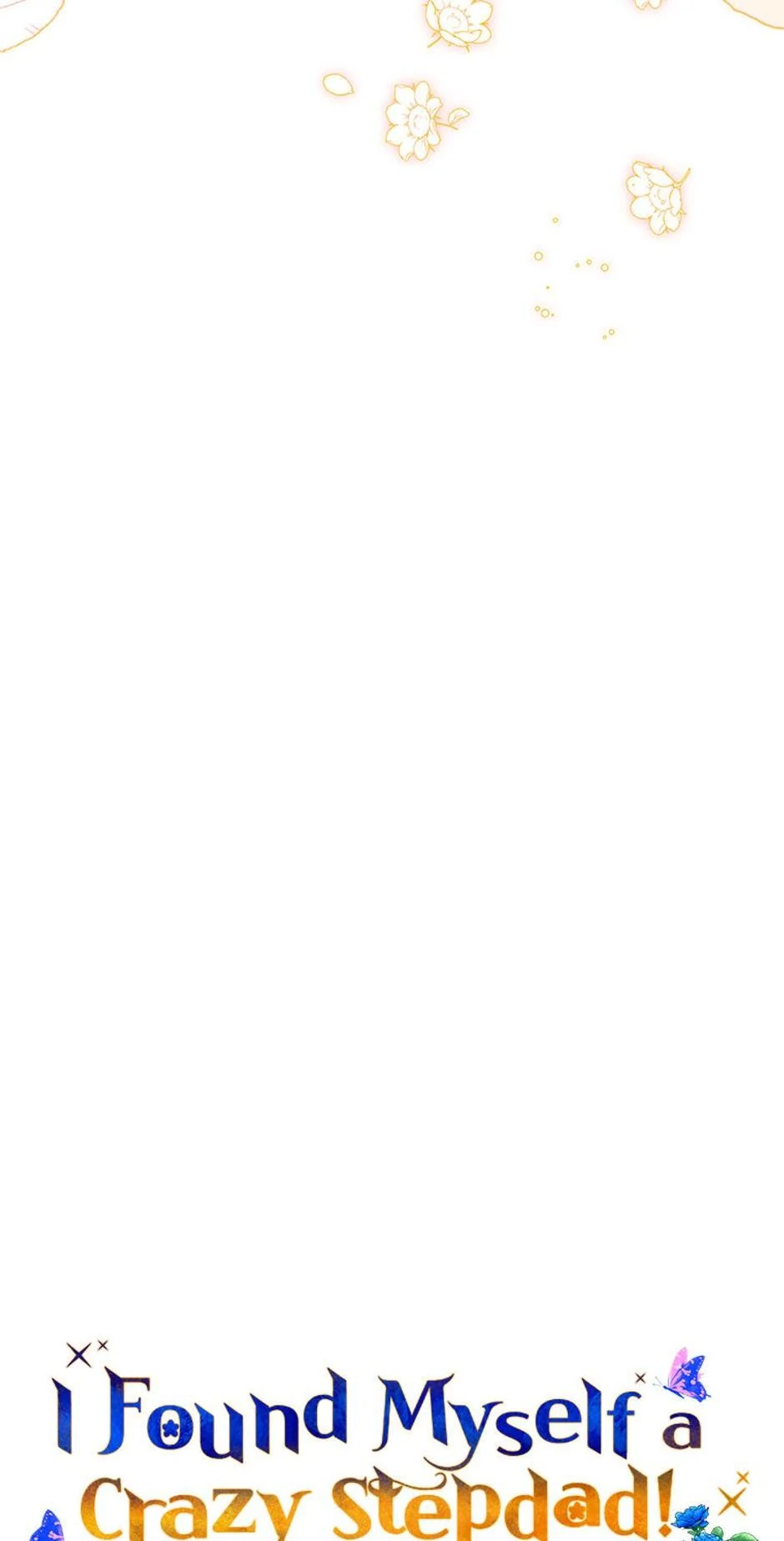 I Ended Up Saving My Crazy Stepfather! Chapter 47 271 18