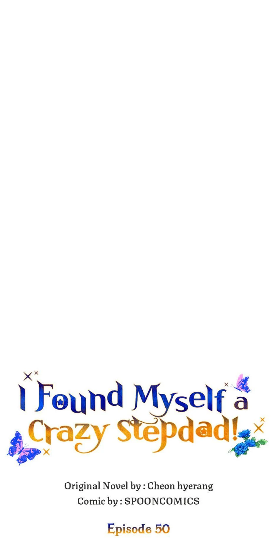 I Ended Up Saving My Crazy Stepfather! Chapter 50 285 23