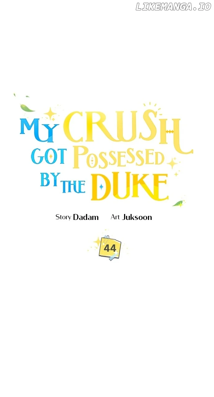 My Crush Got Possessed by the Duke Chapter 44 351 011