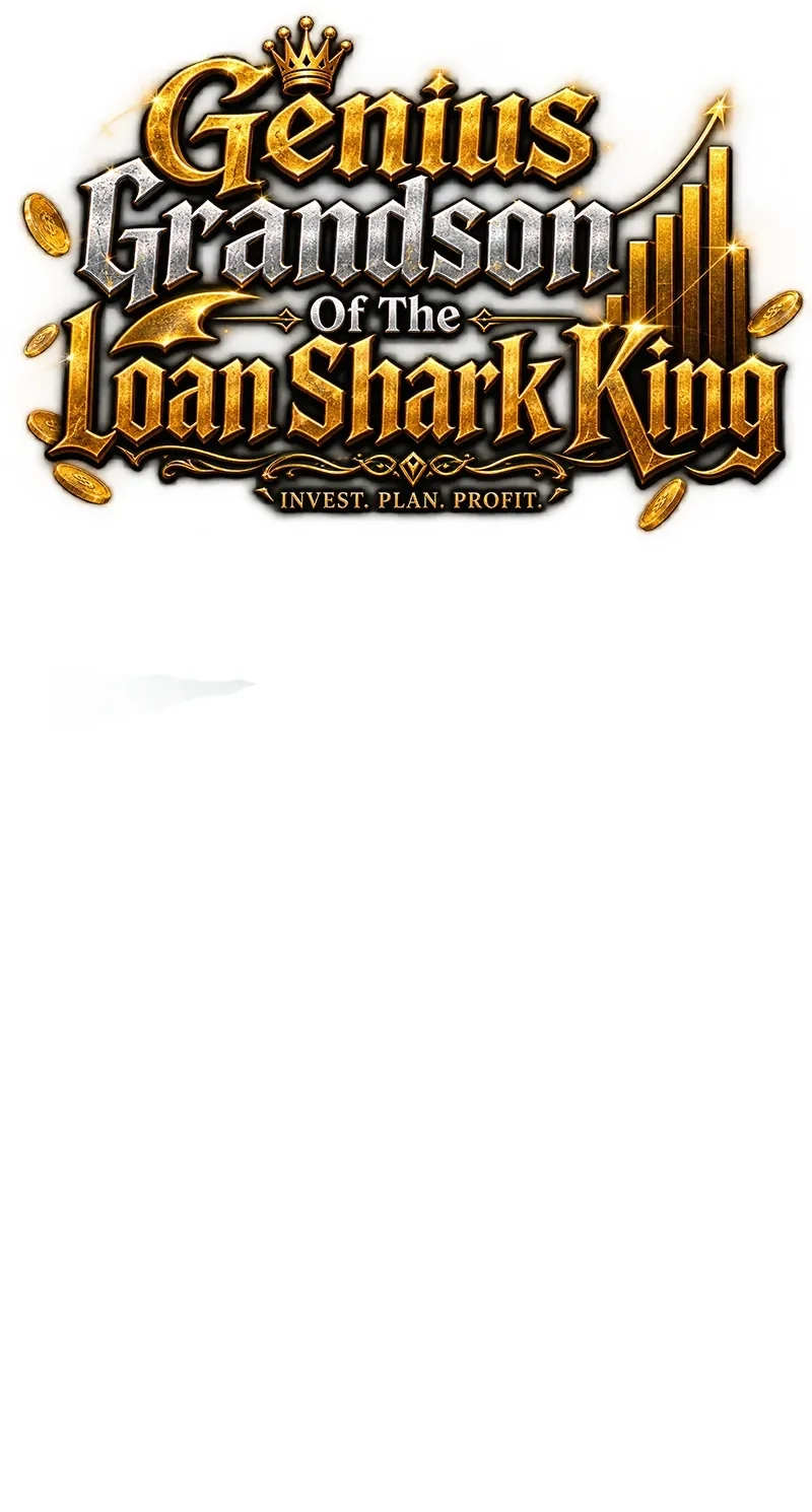 Genius Grandson of the Loan Shark King Chapter 124 318 0d6706894fb2