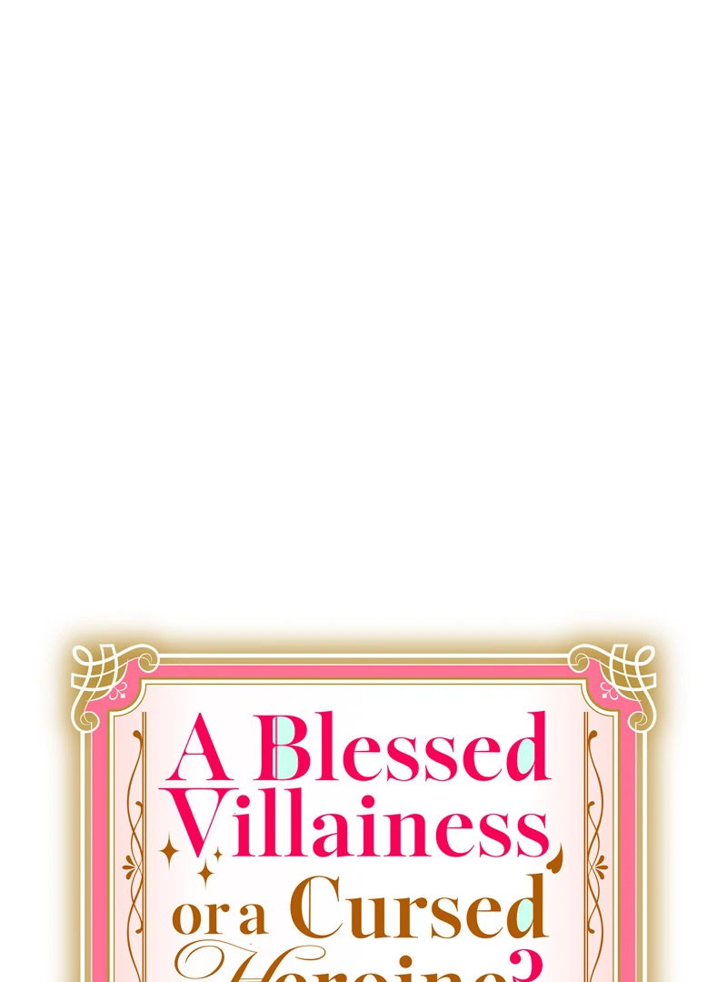 A Blessed Villainess, or a Cursed Heroine? Chapter 33 476 010
