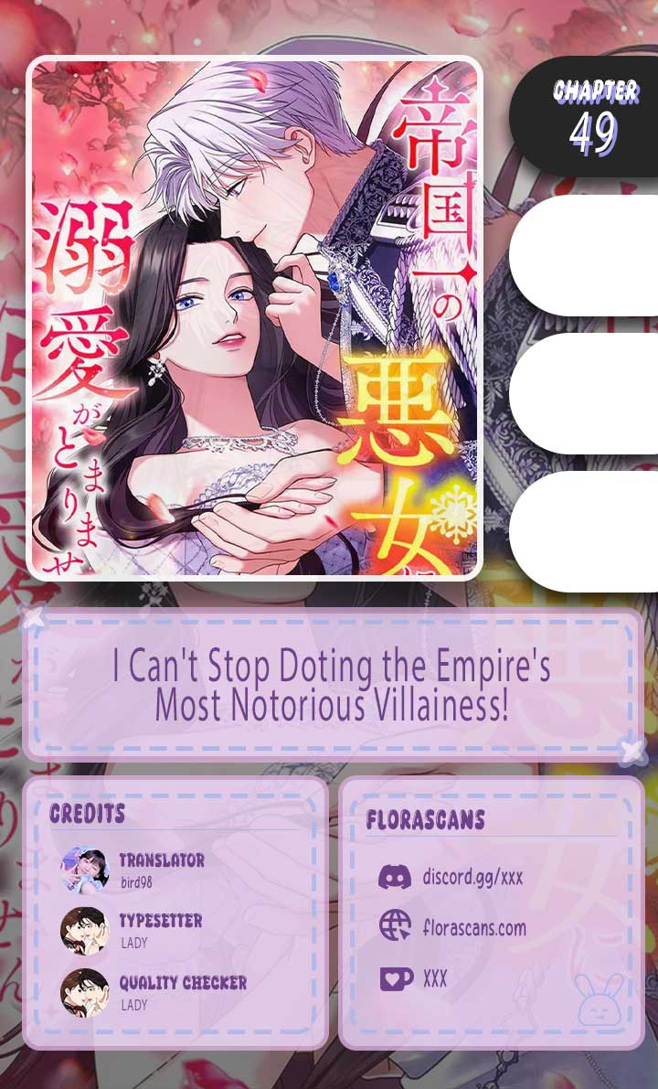 I Can’t Stop Doting the Empire’s Most Notorious Villainess! Chapter 49 47 01