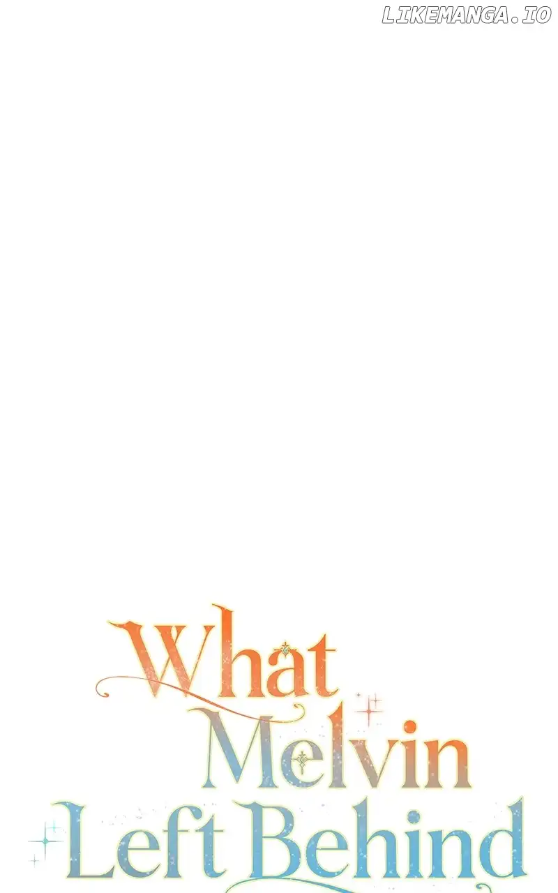 The Things Melvin Left Behind for Them Chapter 40 448 063