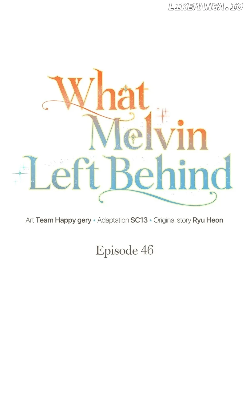 The Things Melvin Left Behind for Them Chapter 46 398 058