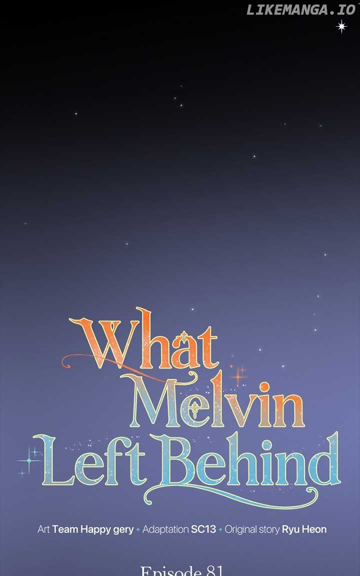 The Things Melvin Left Behind for Them Chapter 81 347 028