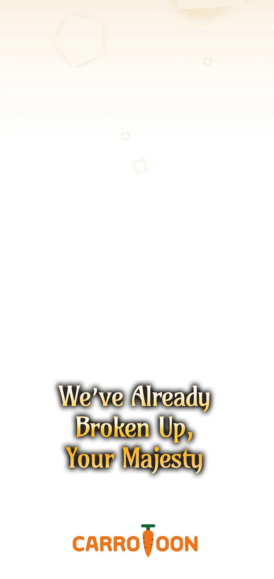 Since I Don’t Remember Anything About It, Shall We Break Up, Your Majesty? Chapter 41 331 81