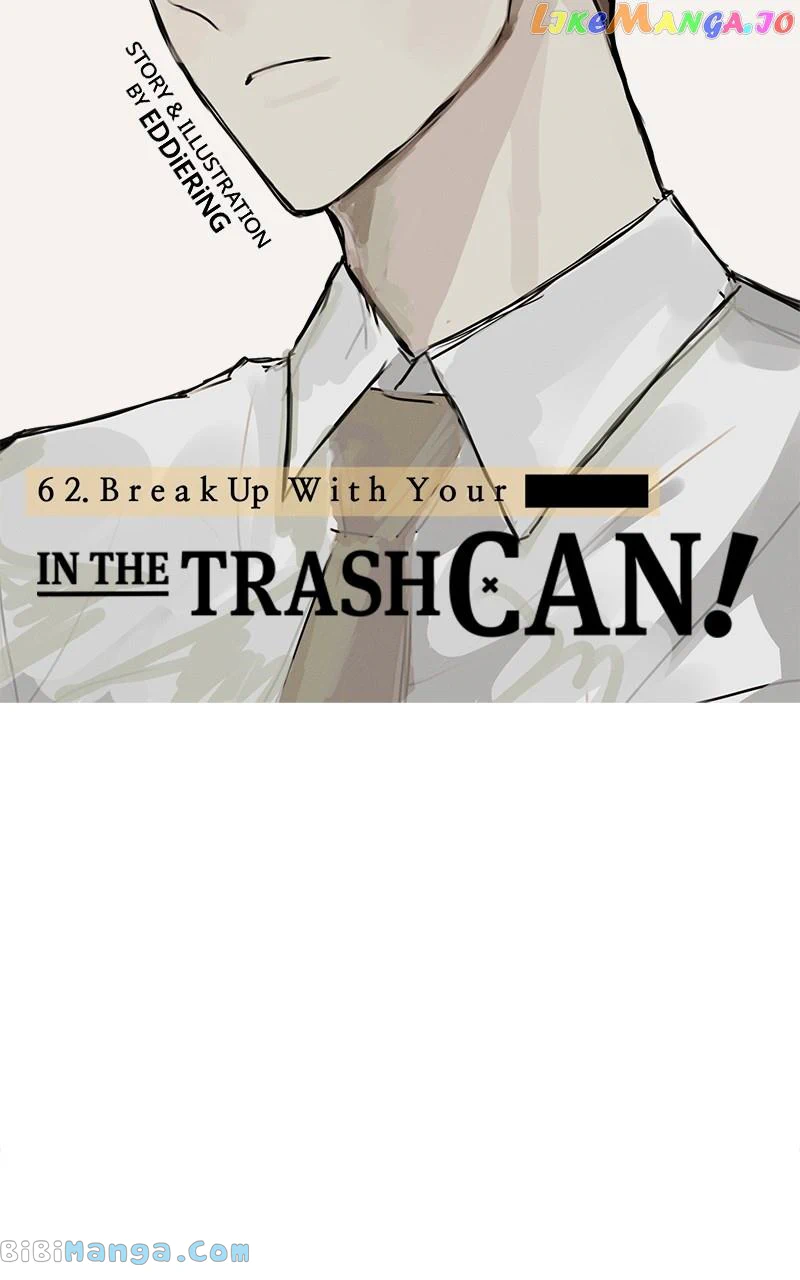 Throw the Trash in the Trash cane Chapter 63 474 023