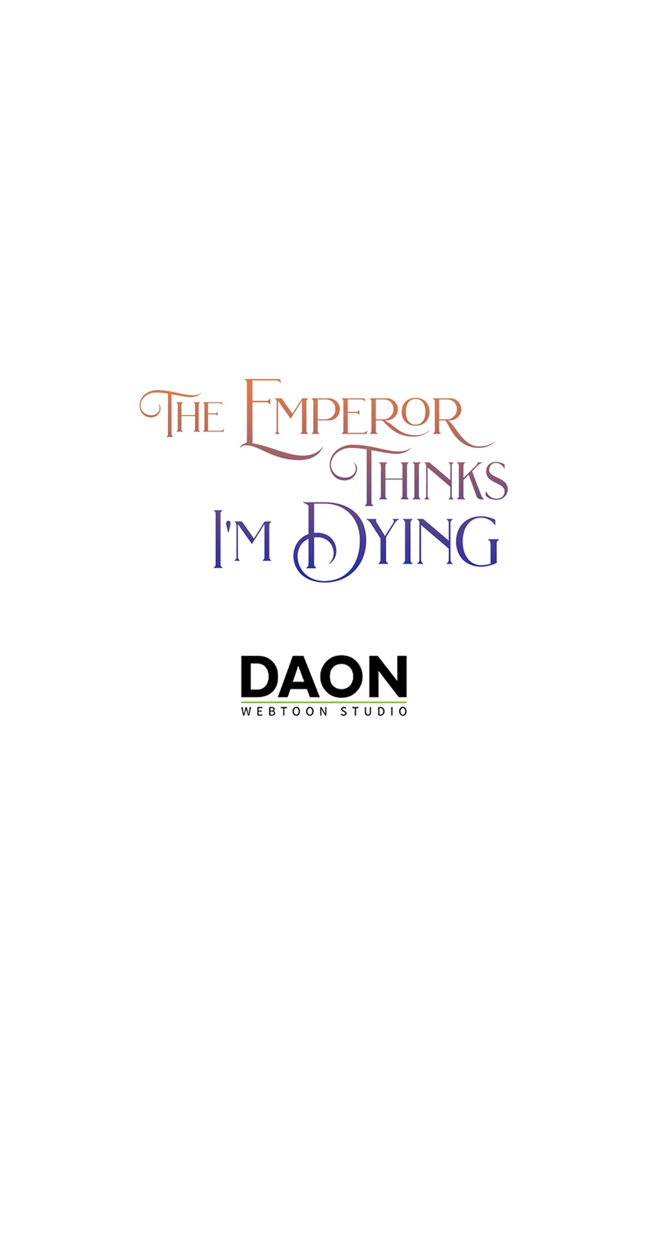 I’m In Trouble Because The Emperor Thinks I’m Terminally Ill Chapter 38 311 76