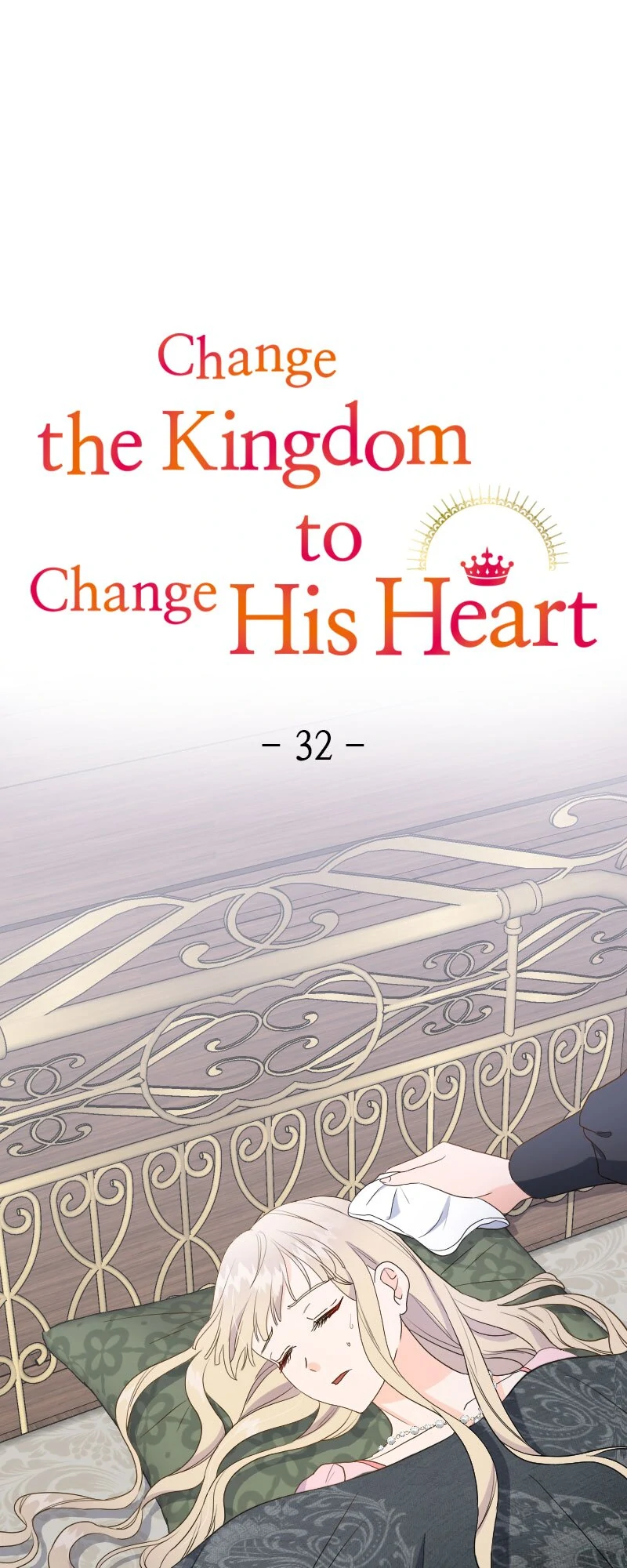 Change the Kingdom to Change His Heart Chapter 32 152 01