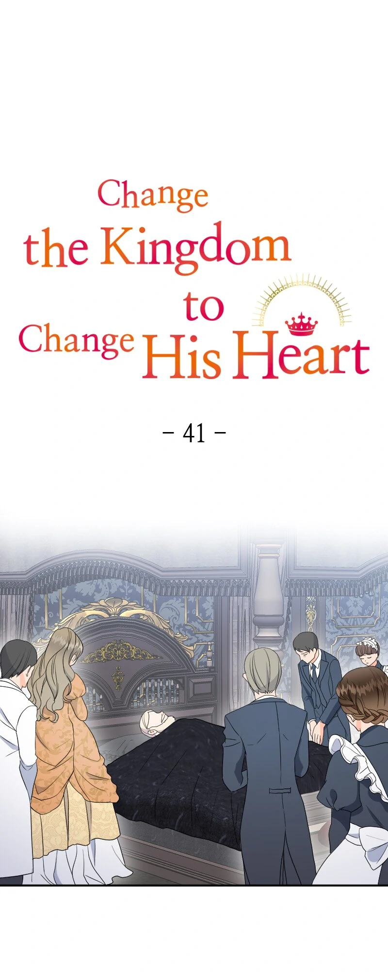 Change the Kingdom to Change His Heart Chapter 41 134 01