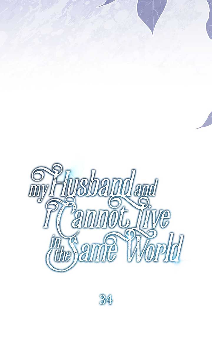 My Husband and I Cannot Live in the Same World Chapter 34 347 016