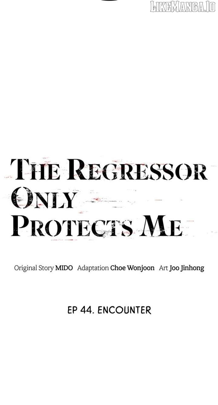 The regressor only protects me Chapter 44 336 011