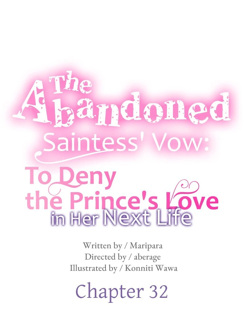 The Abandoned Saintess’s Vow: To Deny the Prince’s Love in Her Next Life Chapter 32 311 19