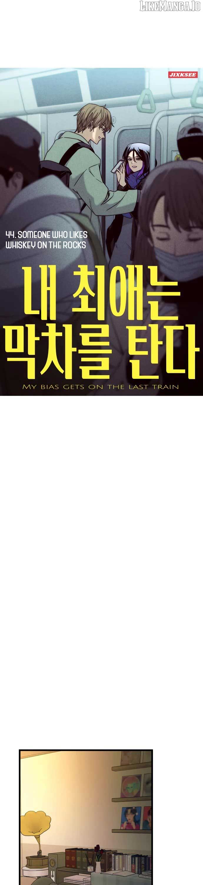 My bias gets on the last train Chapter 44 194 01