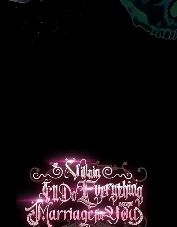 Villain, I’ll Do Everything Except Marriage for You! Chapter 73 320 81 result